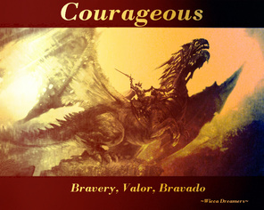 Draconic Code of Honor; Courageous